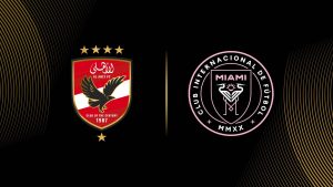 Nhận định trận đấu Al Ahly vs Inter Miami CF lúc 07:00 ngày 15/06